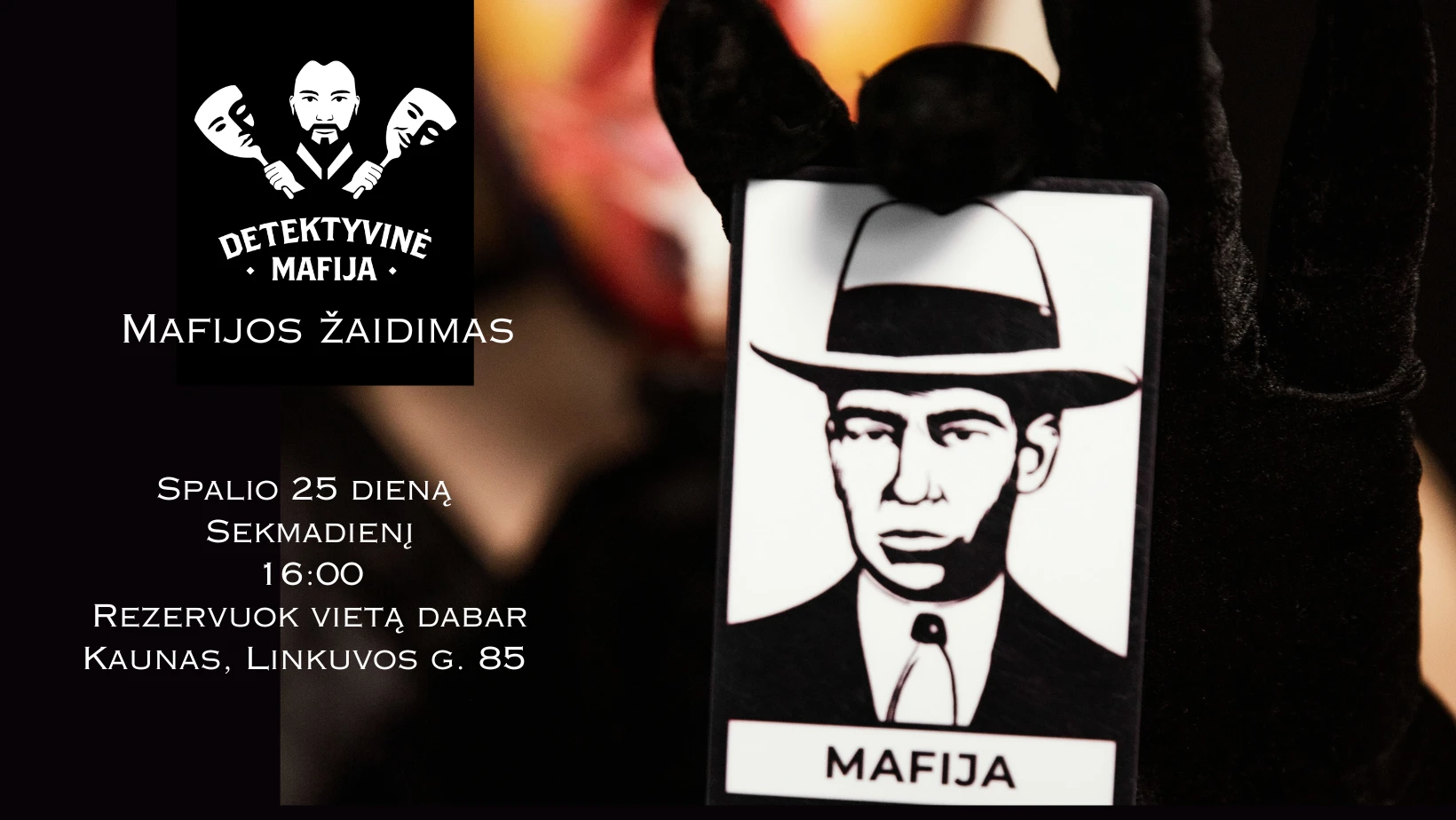 Mafijos žaidimas – atviras vakaras spalio 25 d., sekmadienį, 16:00, Kaunas, Linkuvos g. 85